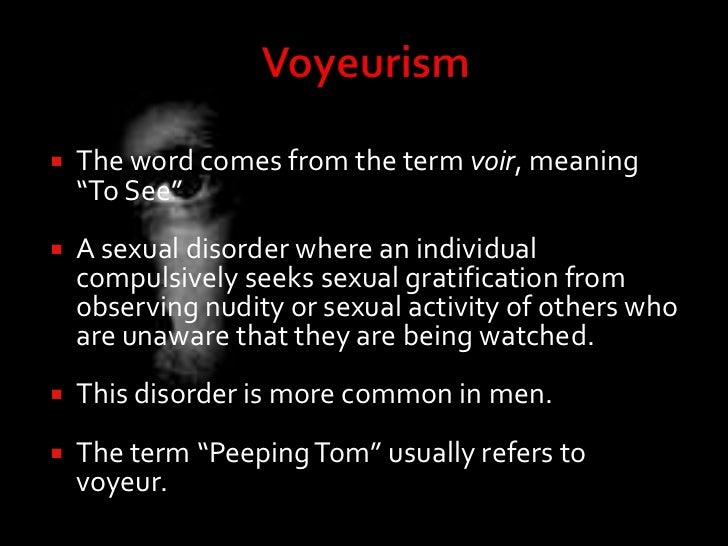 Women orgasm outside Definition of voyeur